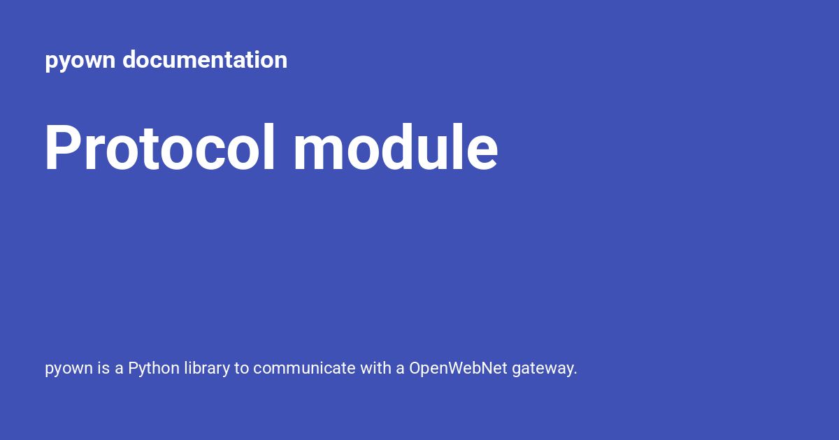 Protocol module - pyown documentation